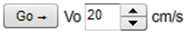 Dynamics Track simulation Vo tool and Go button with Vo set at 20 c m / s