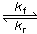 equilibrium reaction arrow with rate constants k subscript f and k subscript r