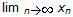 limit of x as n approaches infinity